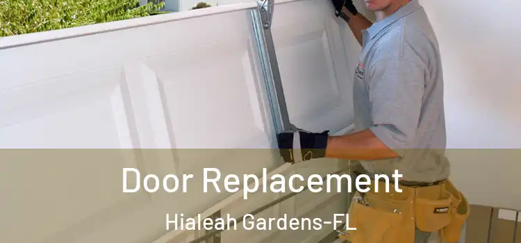 Door Replacement Hialeah Gardens-FL