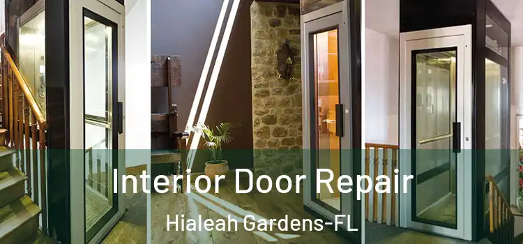 Interior Door Repair Hialeah Gardens-FL